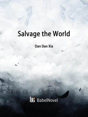 Salvage the World